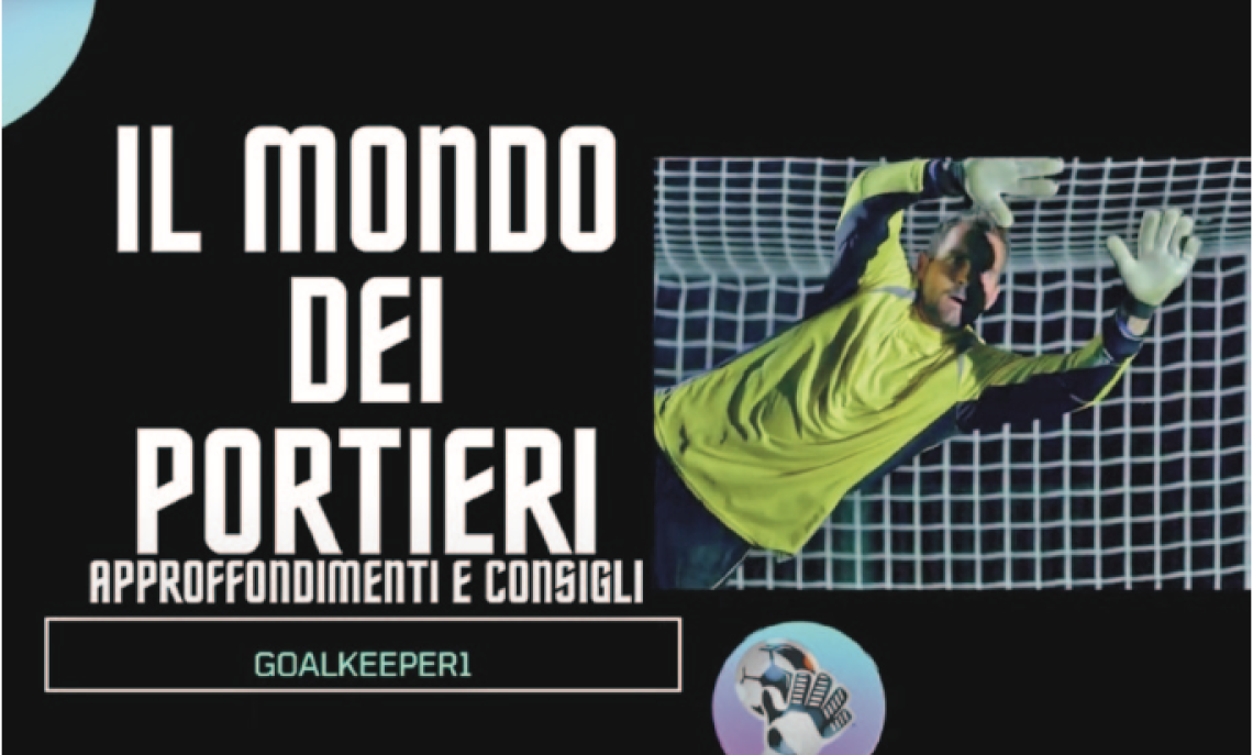 Goalkeeper1, il canale YouTube da numeri uno per tutti i numeri 1!