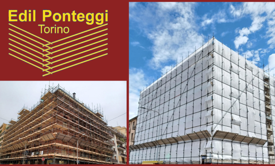 Edil Ponteggi Torino, il partner affidabile per il tuo cantiere