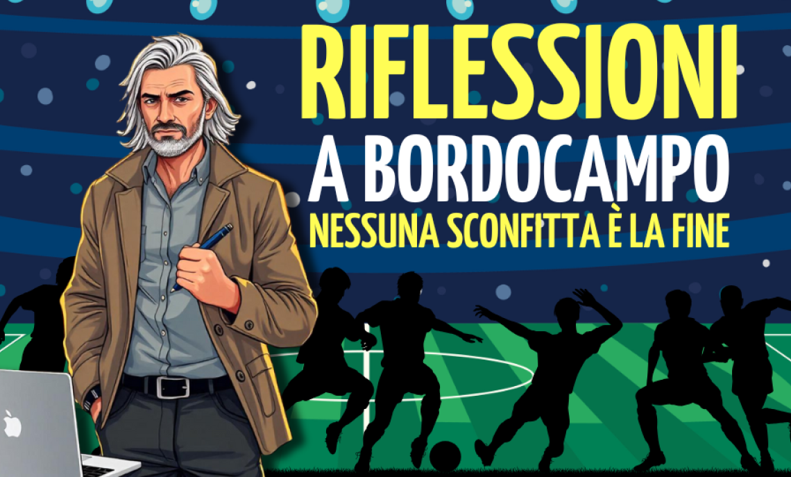 Il gioco del calcio: nessuna sconfitta è la fine