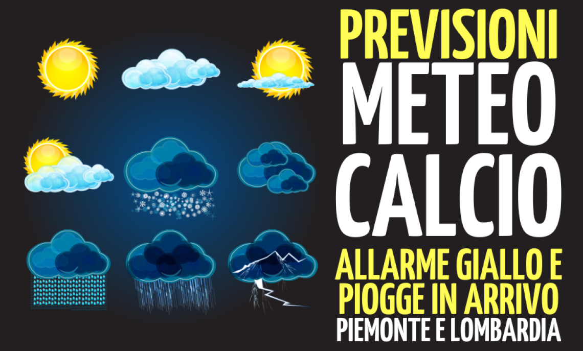 Meteo dei calciatori per Piemonte e Lombardia di sabato 18 e domenica 19 gennaio 2025