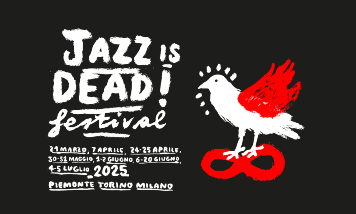 Jazz is DEAD! Festival 2025: tra sperimentazione e territori