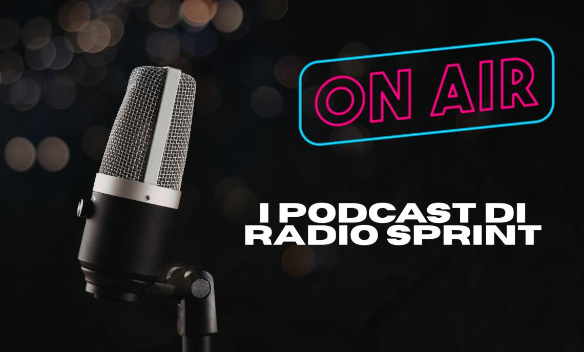 i podcast di radio sprint
