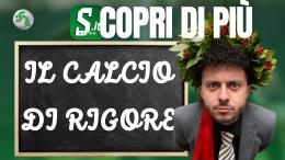Mai più dubbi: ecco come funziona il calcio di rigore