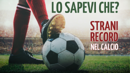 I record più strani nel mondo del calcio
