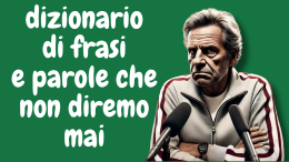 Il calcio delle frasi fatte, ecco quelle che evitiamo e perché