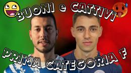 Buoni e Cattivi: un duo dominante mette l'ipoteca sul titolo, la neopromossa non smette di sognare